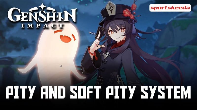 Genshin Impact Pity And Soft Pity Systems Explained