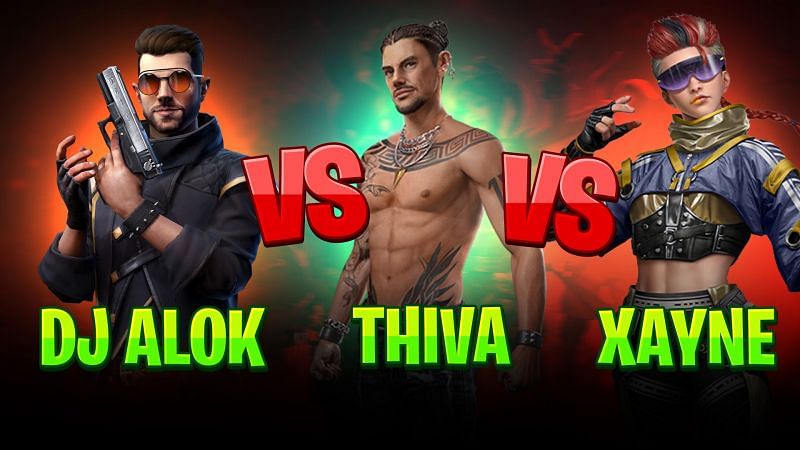 Dj Alok Vs Xayne Vs Thiva In Free Fire Which Character Has Better