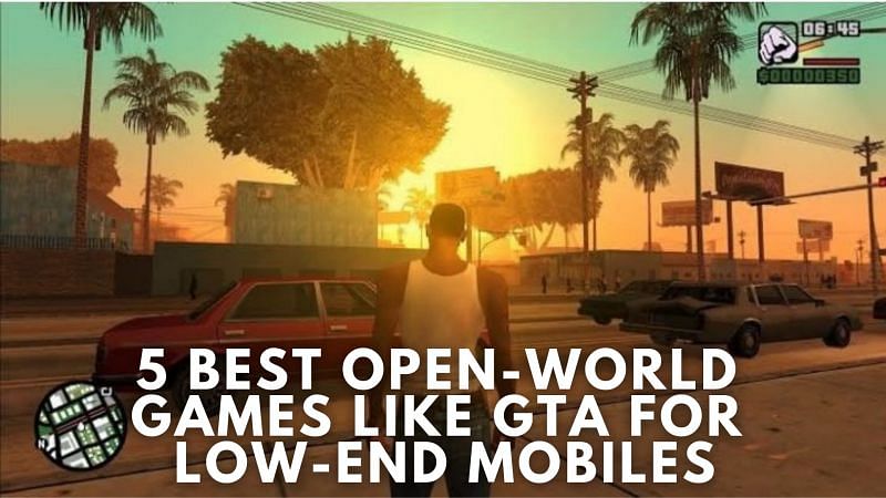 5 Best Open World Games Like Gta For Low End Mobiles