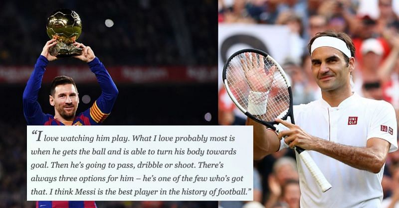 Roger Federer is a huge fan of Lionel Messi