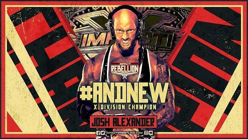 Josh Alexander Impact X Division Champion