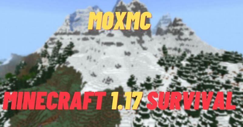 MoxMC is a popular survival server for Minecraft 1.17