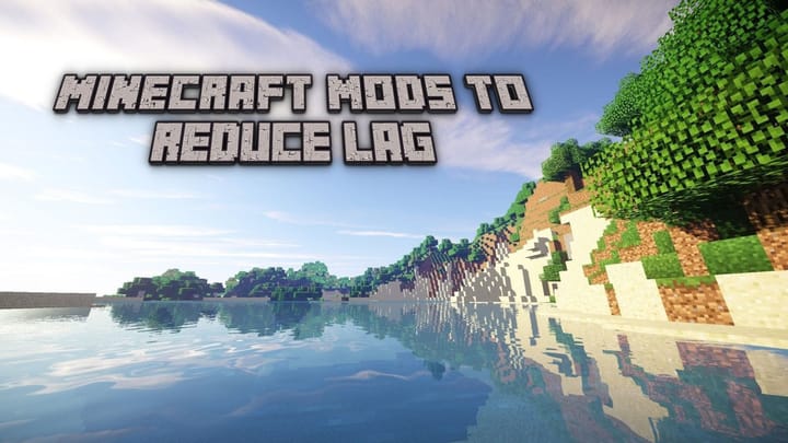 5 Best Minecraft Mods To Reduce Lag