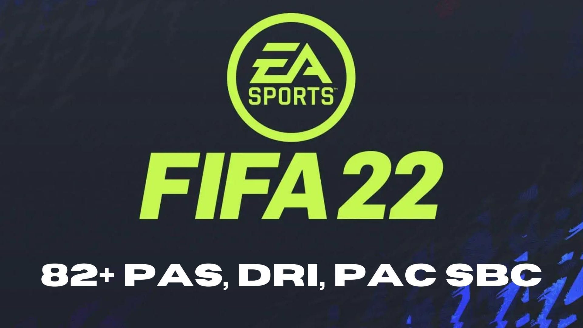 82+ SBC completion guide in FIFA 22 Ultimate Team