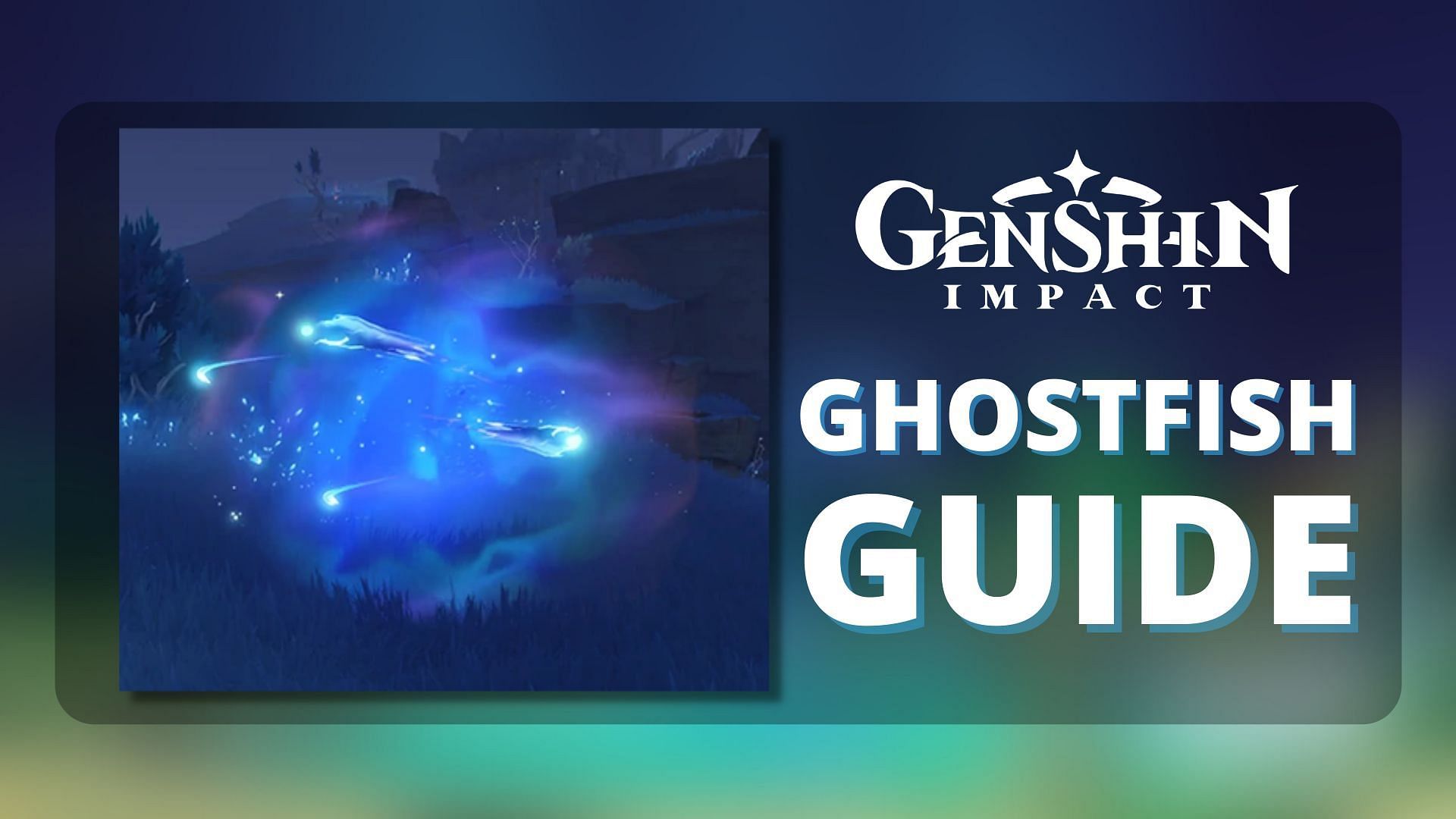 genshin impact ghostfish