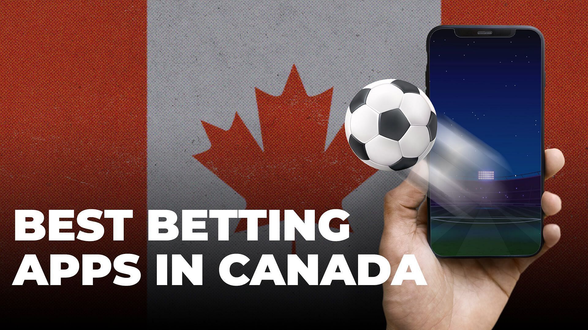 The top betting apps available in Canada