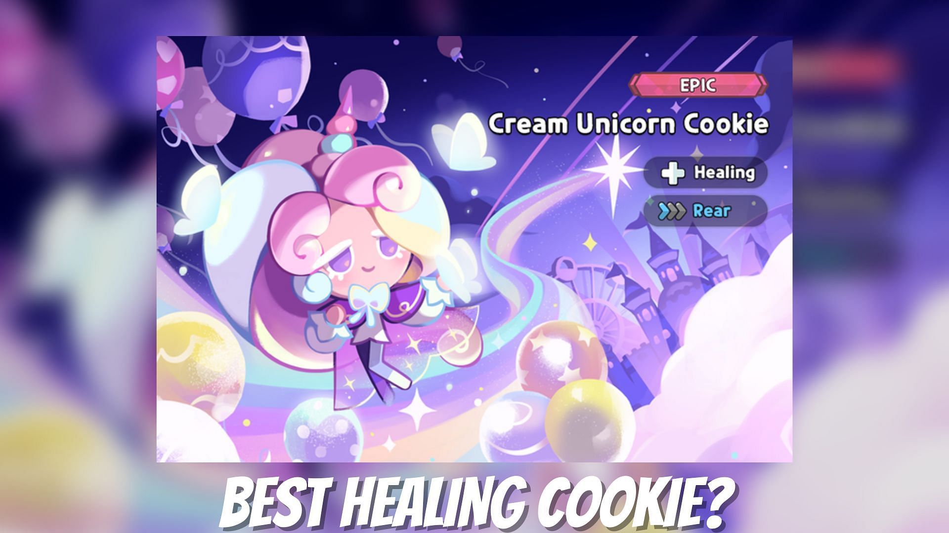 Best new Healer? Cream Unicorn Cookie in Cookie Run Kingdom