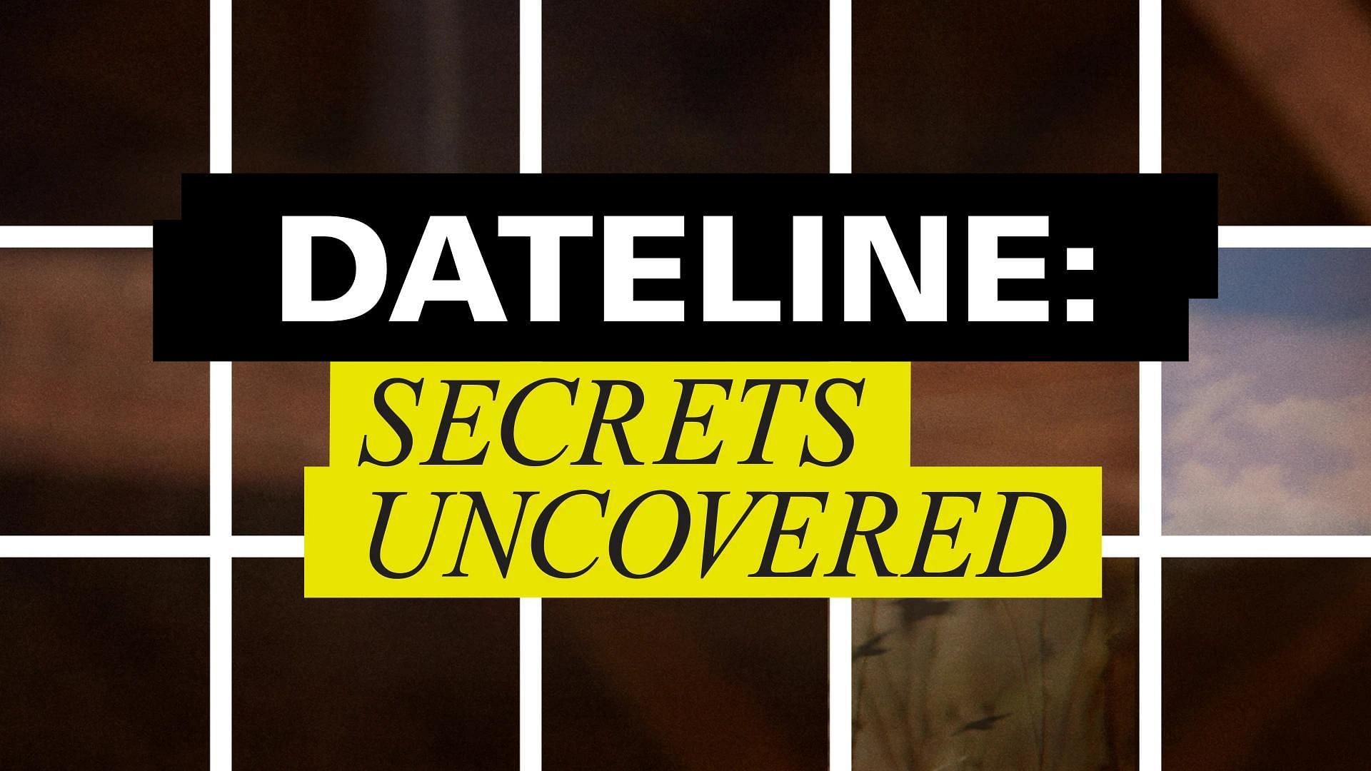 dateline secrets uncovered dateline secrets uncovered