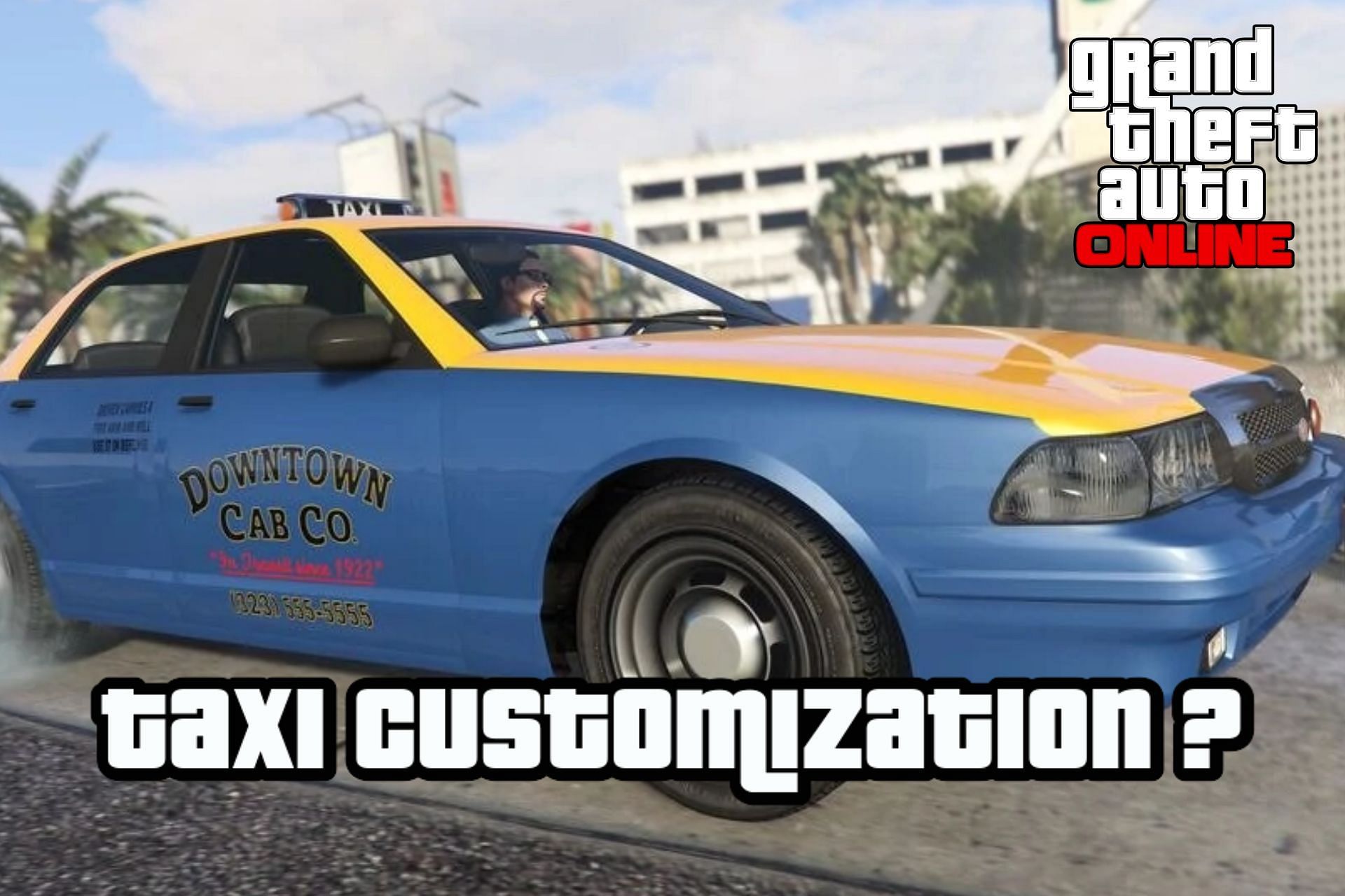 GTA Online players are looking for a way to customize the Taxi in GTA Online (Image via GTA Fandom)