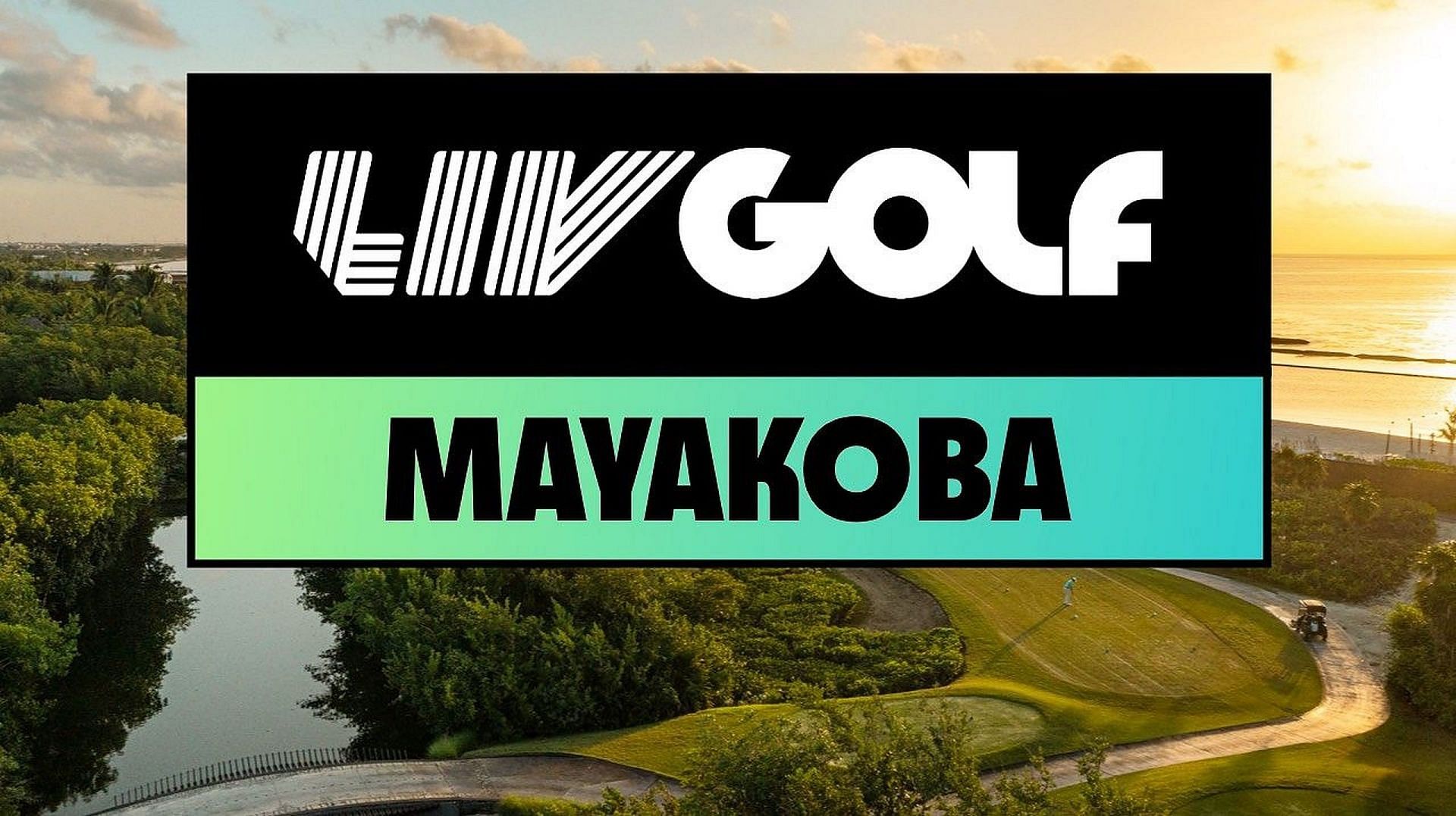 2023 LIV Golf Mayakoba Schedule, venue, prize money and more