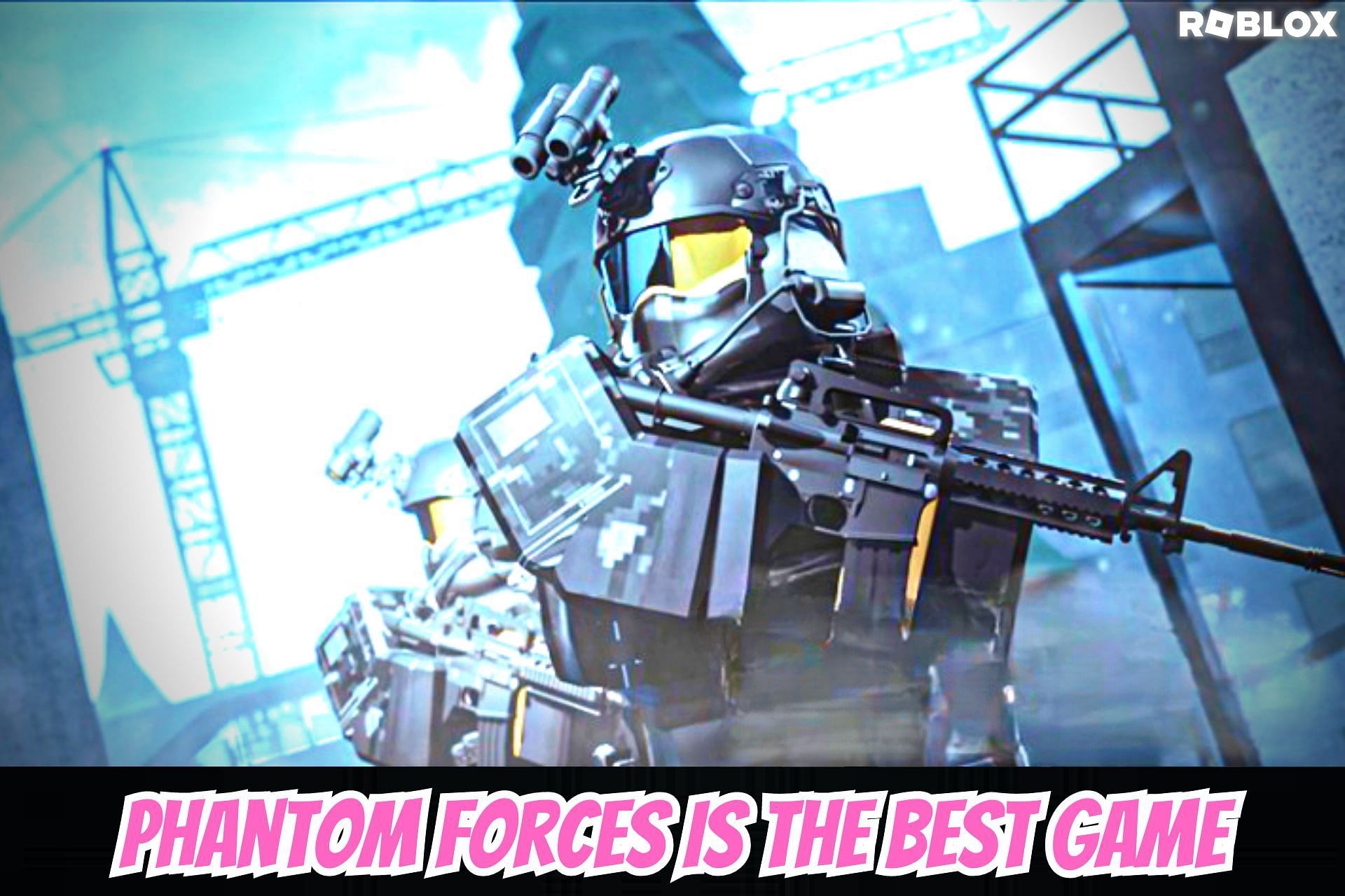 top-5-reasons-phantom-forces-is-best-game-on-roblox