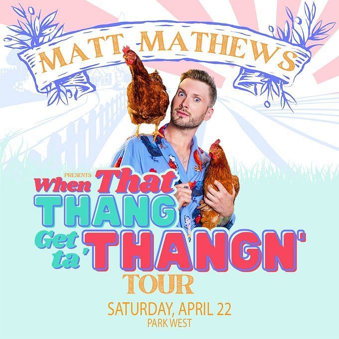 Matt Mathews Comedy Tour 2023 Tickets, where to buy, venues, dates