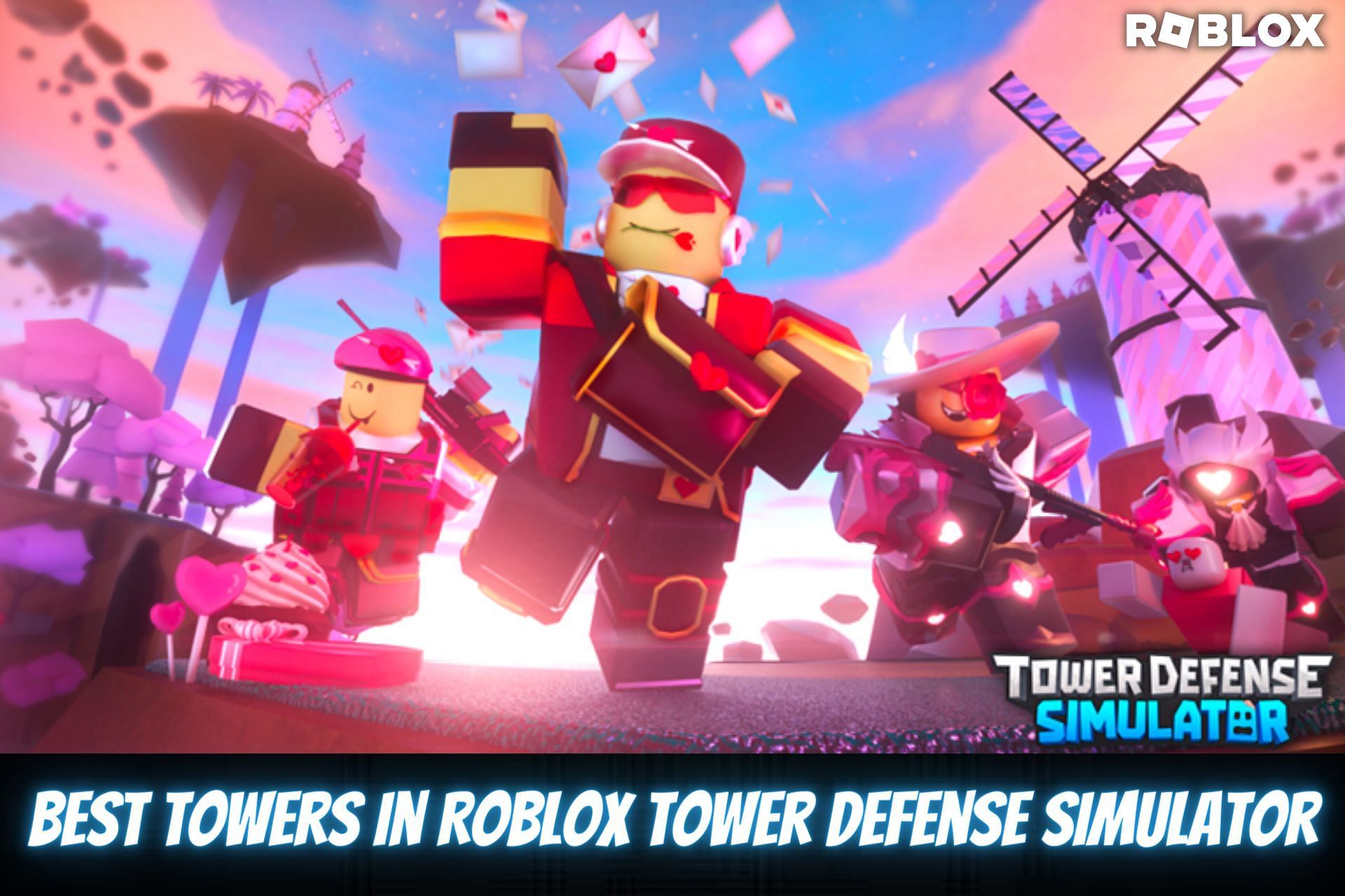 best towers in Roblox Tower Defense Simulator