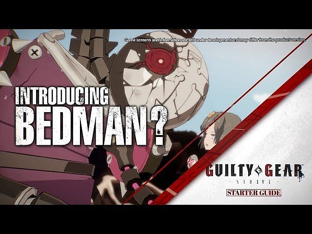 Guilty Gear Strive Brand New Character Bedman: Ability Rundown, Release ...