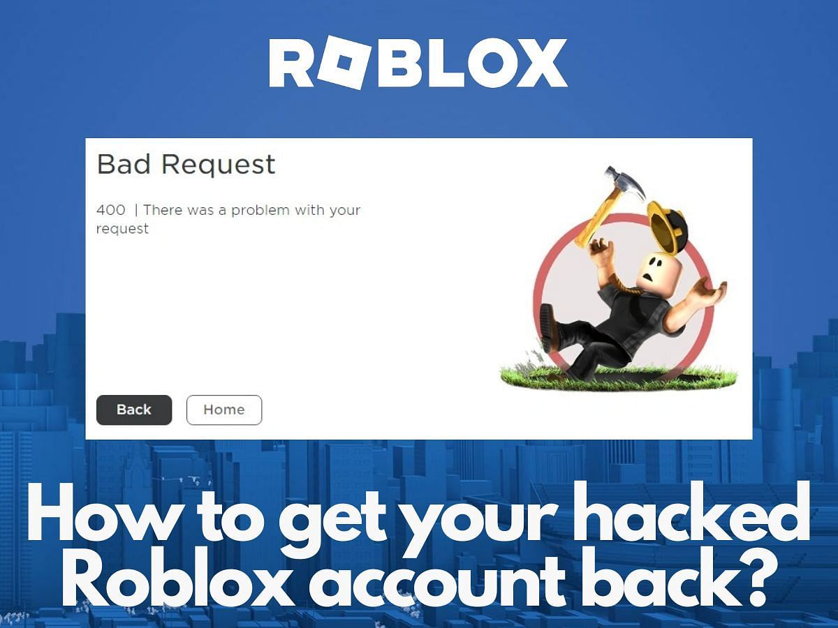 How to get back your hacked Roblox account?
