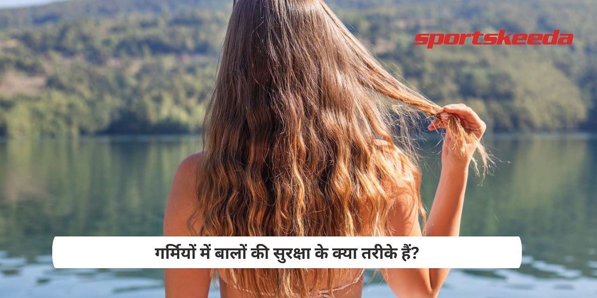 What are the ways to protect hair in summer?