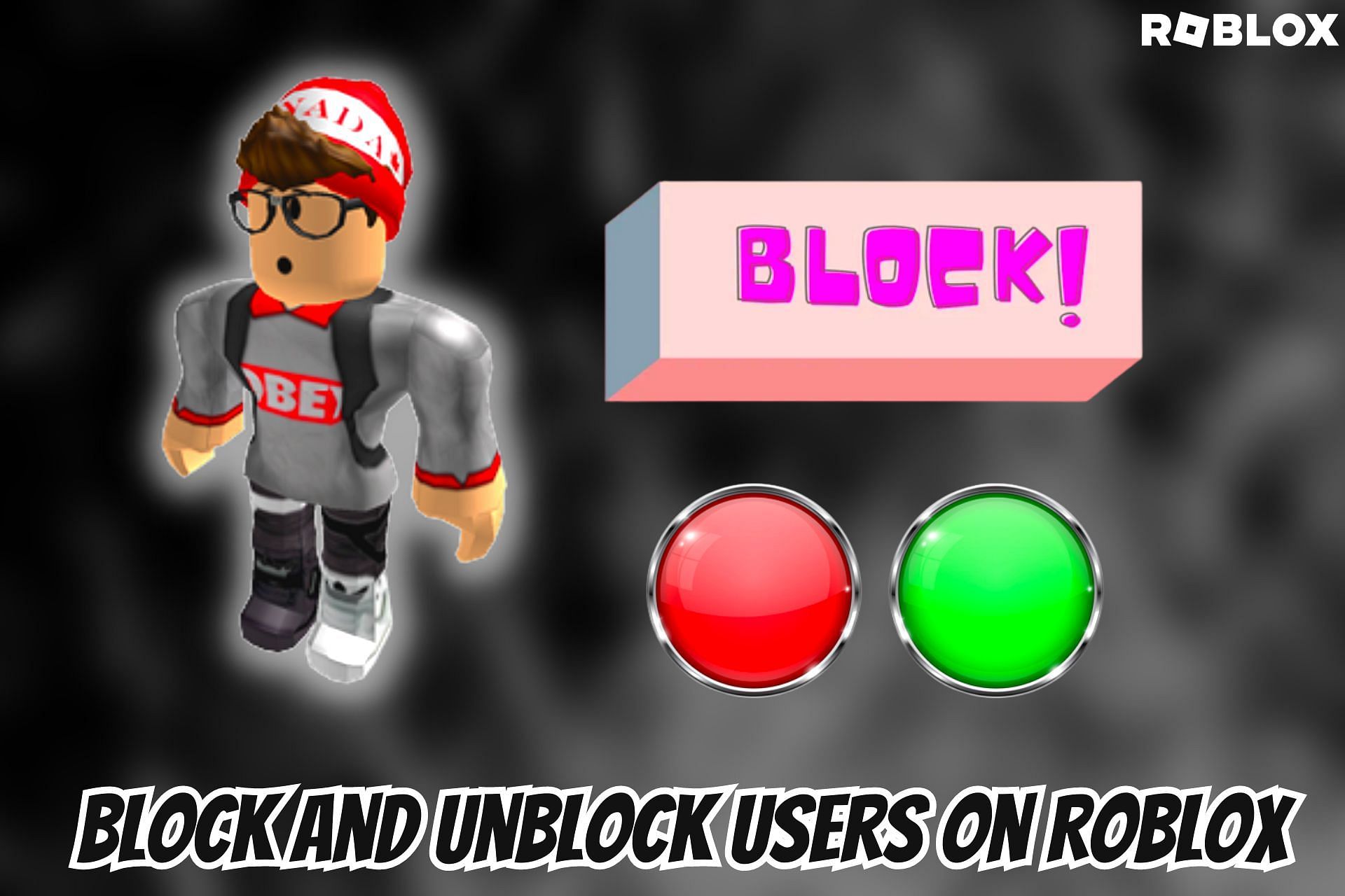 how-to-unblock-someone-on-roblox-gamer-tweak