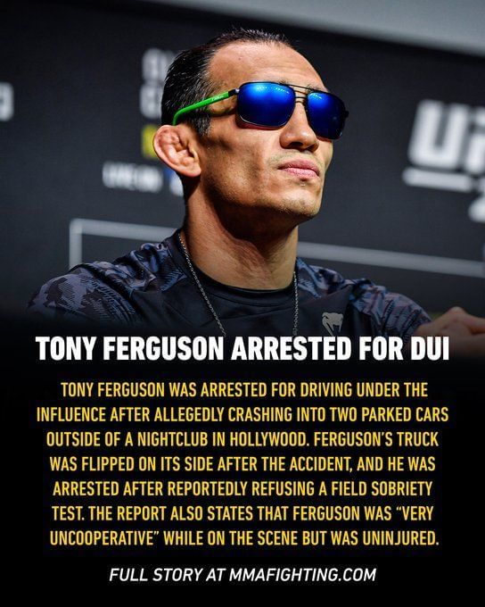 Tony Ferguson arrested ‘Very uncooperative’ Tony Ferguson was arrested