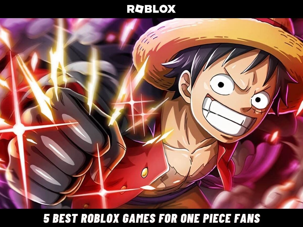 Top 5 One Piece-Inspired Roblox Games