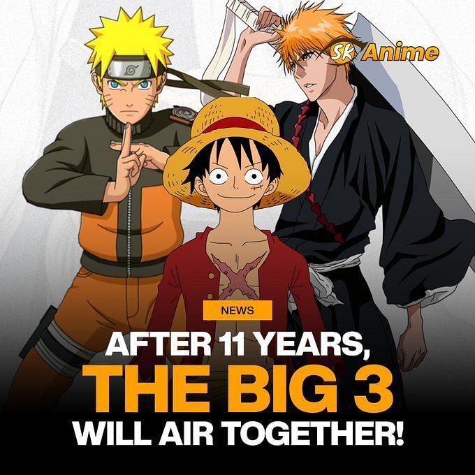 Naruto Bleach One Piece The Big Three Anime confirmed to air together  after 11 years